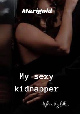 My sexy kidnapper