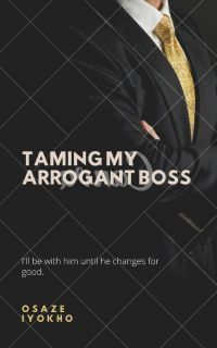 Taming my Arrogant Boss